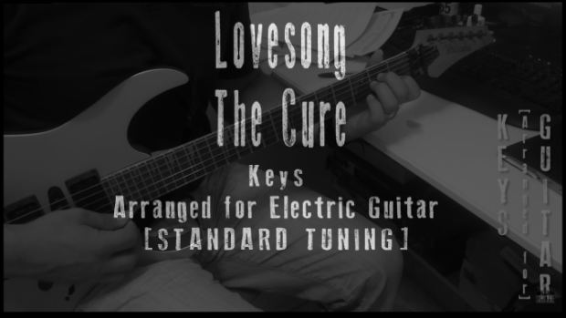 lovesong electric guitar keys lesson tab