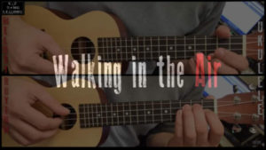 walking in the air ukulele cover lesson